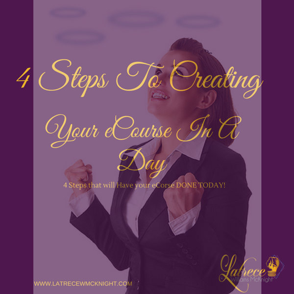 4 Steps to Creating an eCourse in a Day